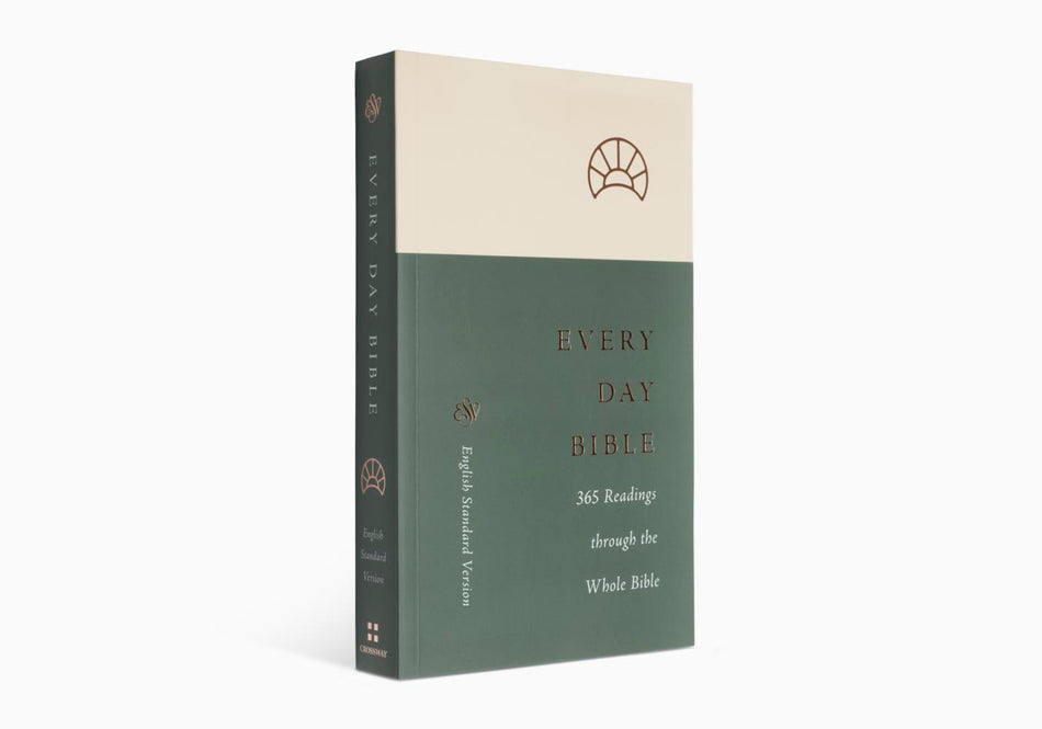 ESV Every Day Bible: 365 Readings through the Whole Bible
