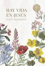 1960 Nuevo Testamento Hay vida en Jesús flores, (RVR ) tapa suave