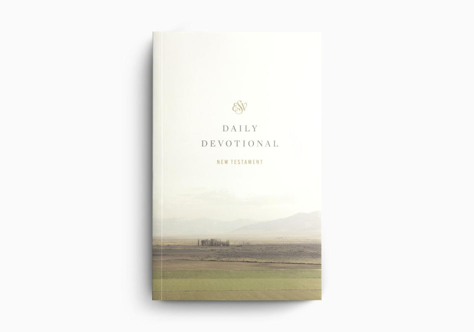 ESV Daily Devotional New Testament: Through the New Testament in a Year