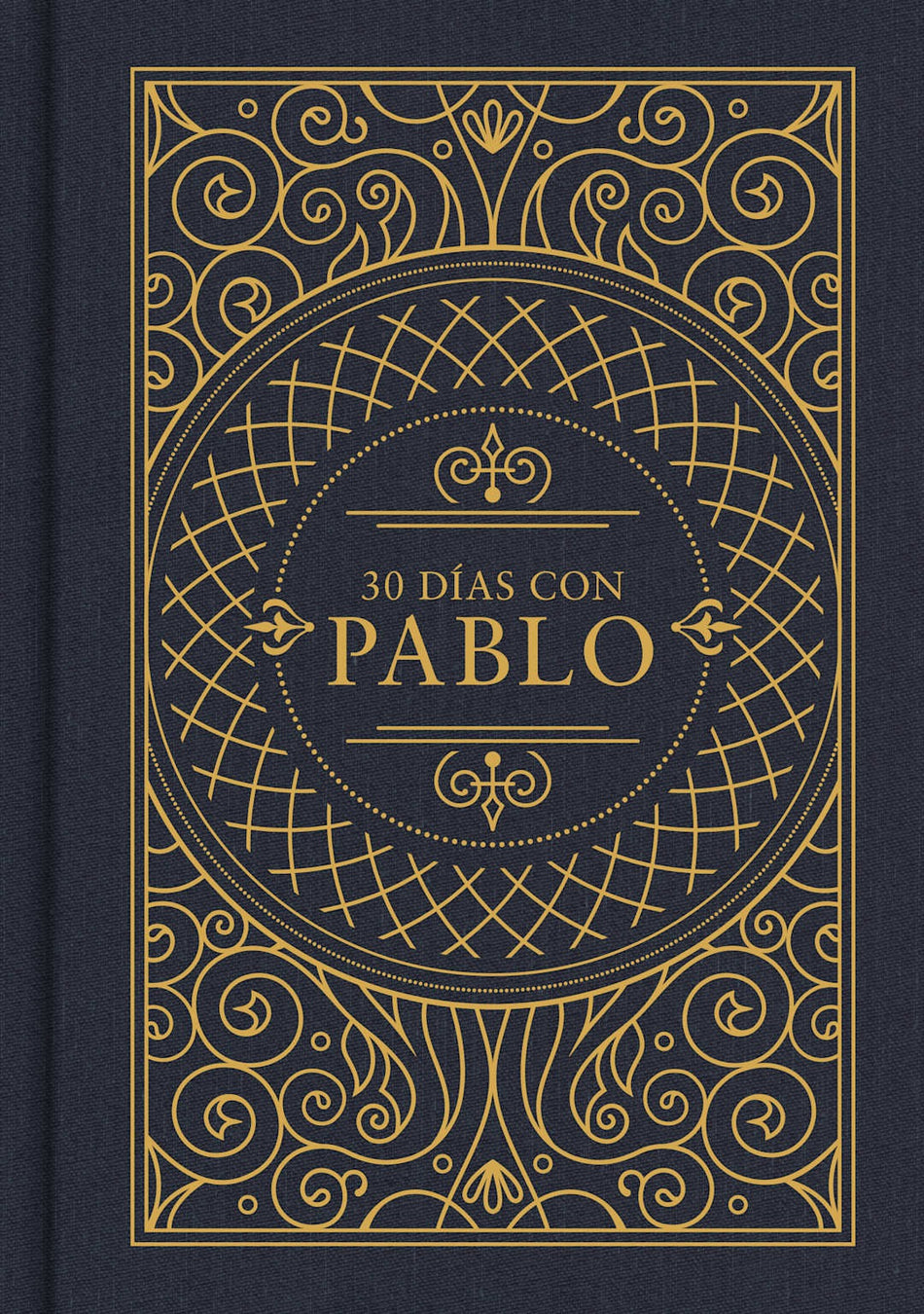 30 días con Pablo: Edición RVR 1960