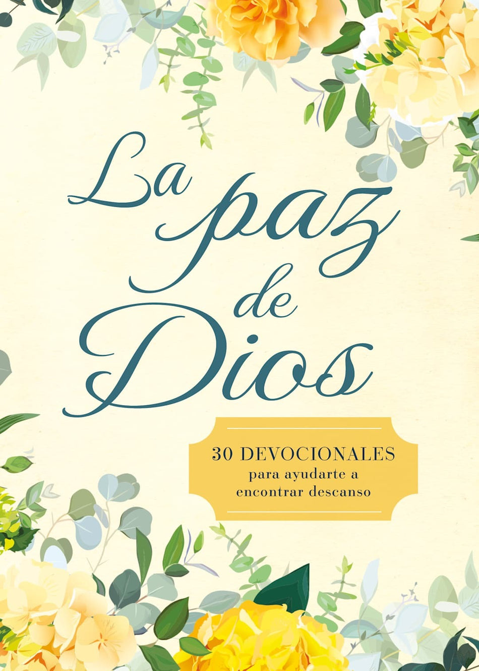 La paz de Dios: 30 devocionales para ayudarte a encontrar descanso by Broadman and Holman