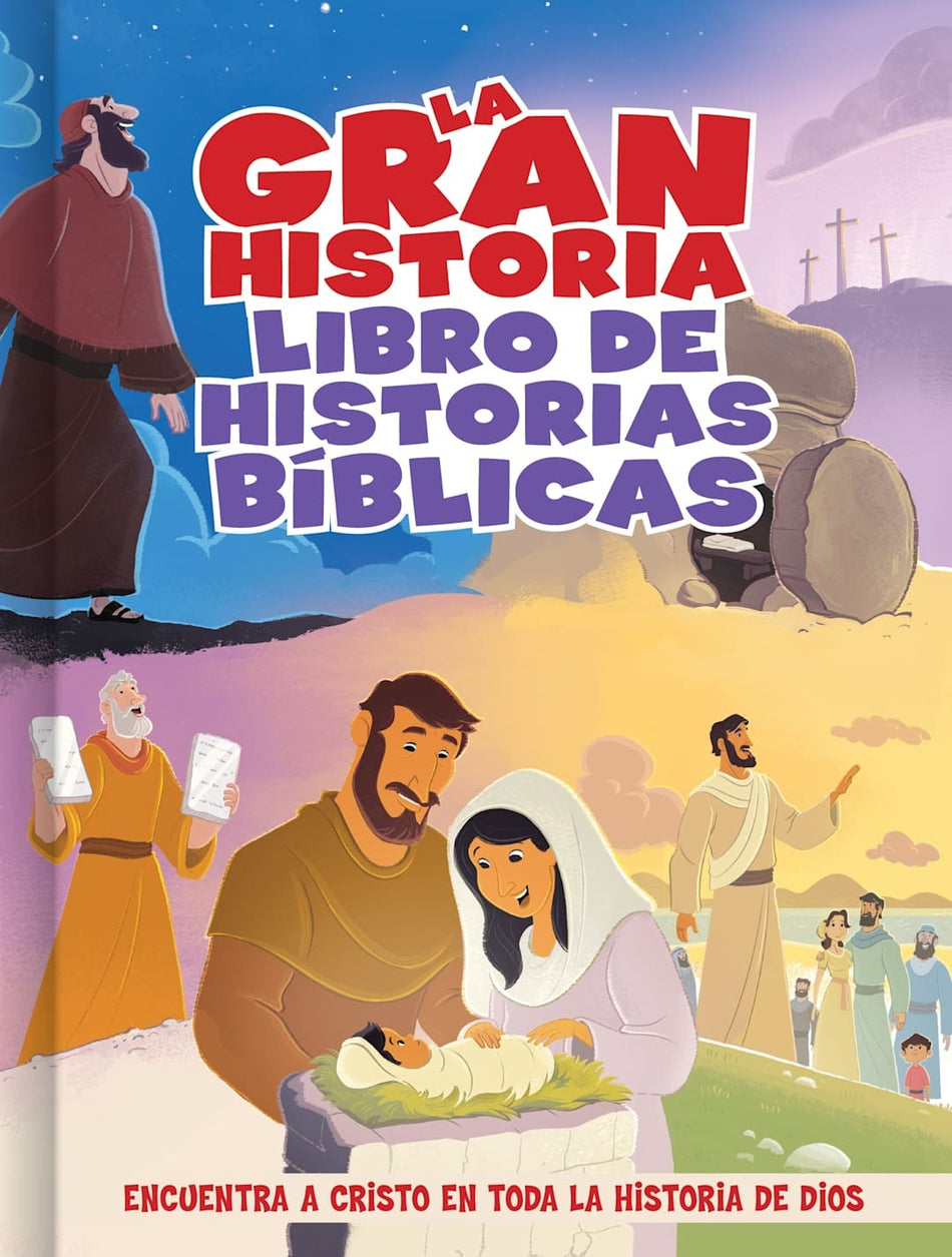 La gran historia: Libro de historias bíblicas by Broadman and Holman
