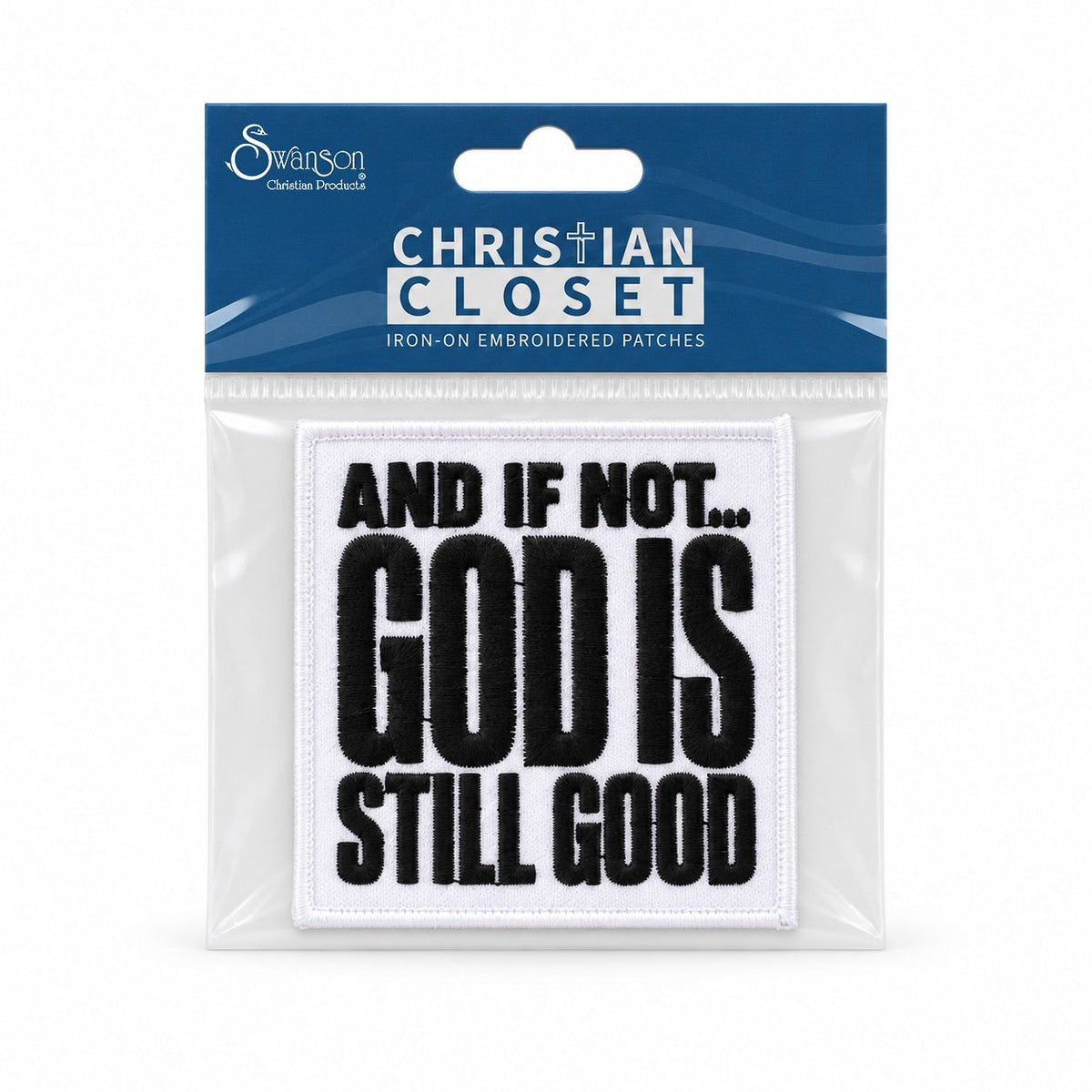 God Is Still Good Embroidered Iron-On Patch - Pack of 3