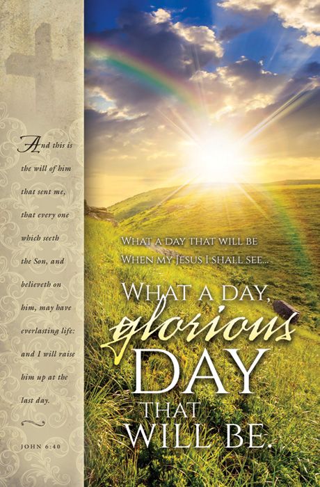 Funeral Standard Bulletin - What a Day That Will Be, Jn 6:40 by Anchor Christian Distributors