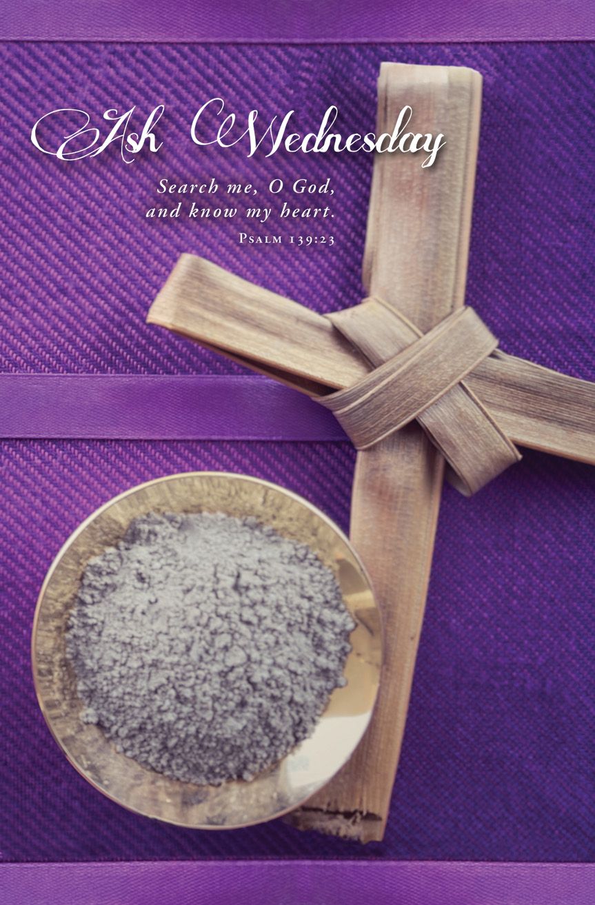 Ash Wednesday – Search me, O God, Psalm 139:23 (KJV) – Pkg 100 – Standard Bulletin by Anchor Christian Distributors