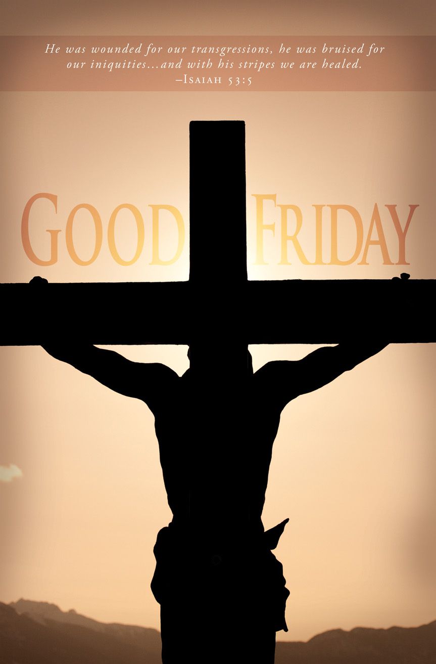 Good Friday – He was wounded, Isaiah 53:5 (KJV) – Pkg 100 – Standard Bulletin by Anchor Christian Distributors
