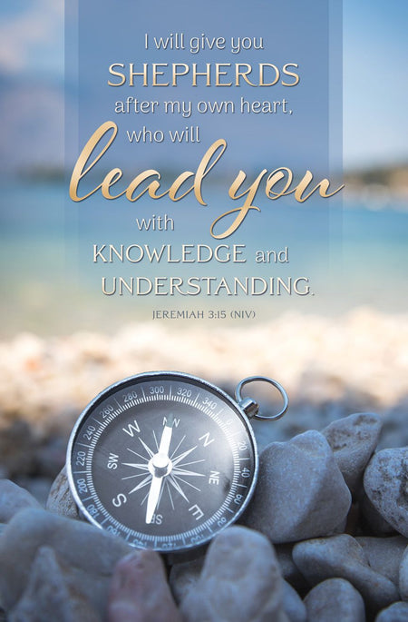 Pastor Appreciation—I Will Give You Shepherds; Jeremiah 3:15 (NIV)— Pkg 100—Standard Bulletin
